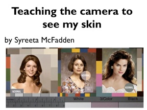 Teaching the camera to see my skin